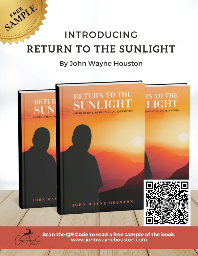 Return to the Sunlight: A Story of Hope, Resilience, and Redemption by John Wayne Houston